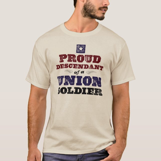Proud Descendant of a Union Soldier T-Shirt (Front)