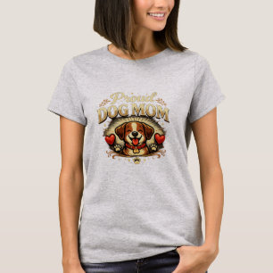 Proud Dog Mom – Cute & Playful Dog Lover Design T-Shirt