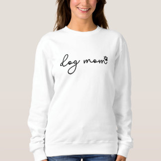 Proud Dog Mum | Cute Pet Lover Gift for Women Sweatshirt