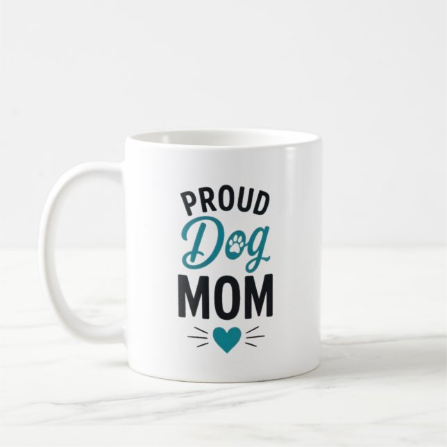 Proud Dog Mum Dog Lover Typography Design Coffee Mug (Left)