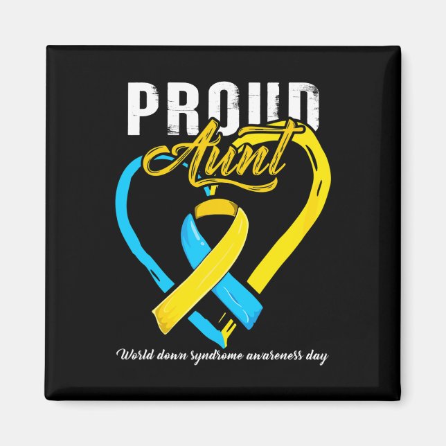 Proud Down Syndrome Aunt Awareness  Magnet (Front)