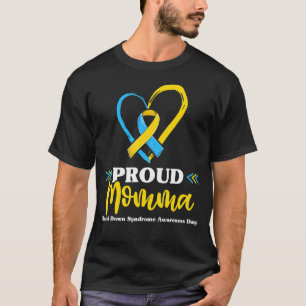 Proud Down Syndrome Momma  Trisomy Awareness Grand T-Shirt
