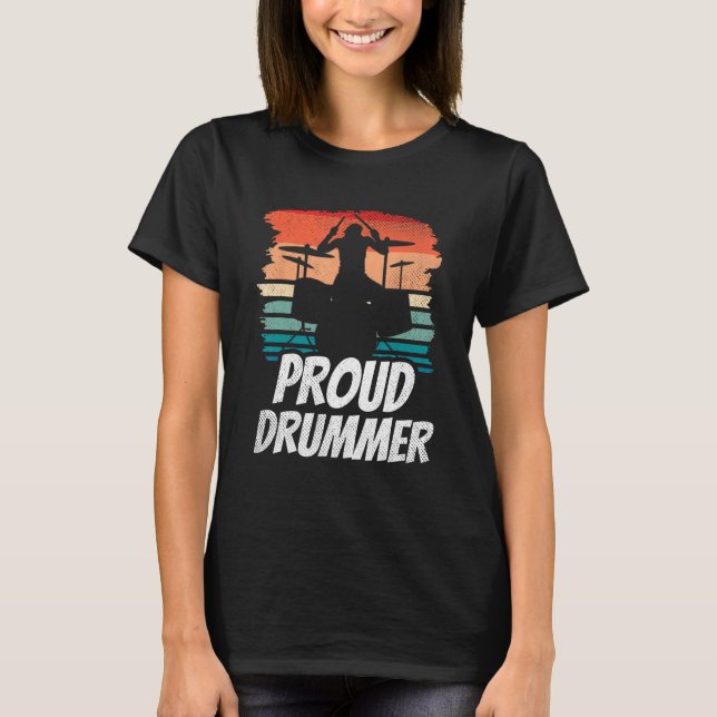 Proud Drummer  Drum Intrument Drumming T-Shirt (Front)
