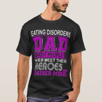 Proud Eating Disorders Dad I Raised Mine