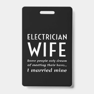 Proud Electrician Wife Of An Electrician Quote ID Badge
