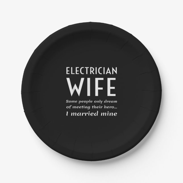Proud Electrician Wife Of An Electrician Quote Paper Plate (Front)