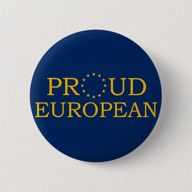 Proud European 6 Cm Round Badge (Front)