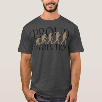 Proud Evolution Man T-Shirt