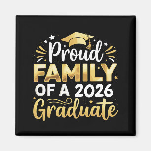 Proud Family Of A 2026 Graduate 26 Gold Graduation Magnet