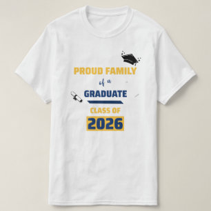 Proud Family of a Graduate Class of 2026  T-Shirt