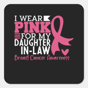Proud Family Support Daughter-in-Law Breast Cancer Square Sticker