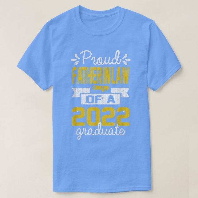 Proud Father In Law of 2022 Class Master Graduate  T-Shirt (Design Front)
