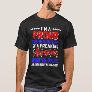Proud Father In Law Of A Freaking Awesome Daughter T-Shirt