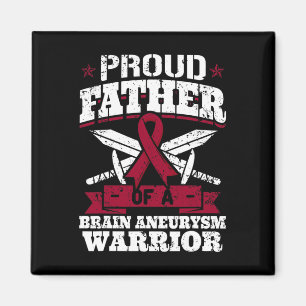 Proud Father Of A Brain Aneurysm Warrior Awareness Magnet
