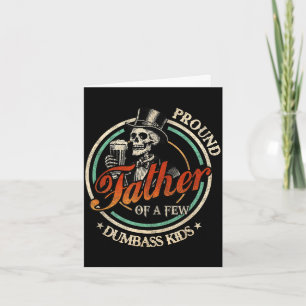 Proud father of a few kids funny dad love family  card
