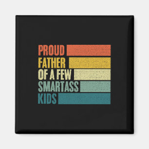 Proud Father Of A Few Smart Kids Fathers Day  Magnet