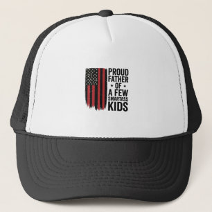 Proud Father of a Few Smartass Kids Patriotic Shir Trucker Hat