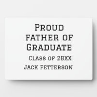 Proud father of graduate class of 20XX add name te