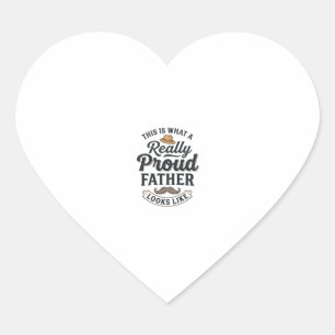 Proud Father Vintage Engraving Quote Design_1 Heart Sticker