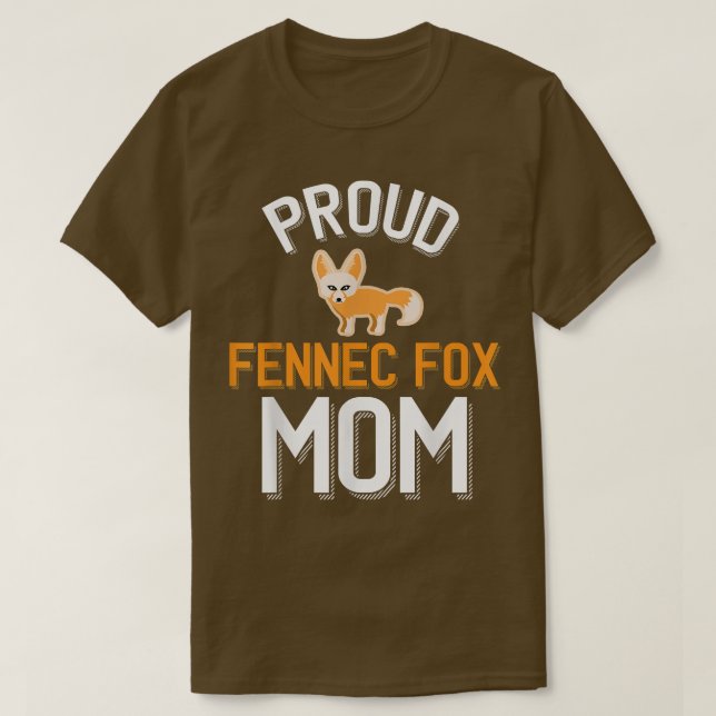 Proud Fennec Fo Mum Cute Fennec Fo  T-Shirt (Design Front)