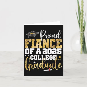 Proud Fiance Of 2025 Graduate College Graduation P Card