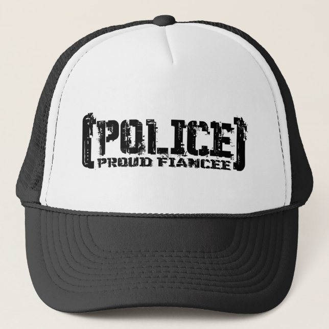 Proud Fiancee- POLICE Tattered Trucker Hat (Front)