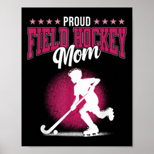 Proud Field Hockey Mom Sports Player Lover Expert Poster