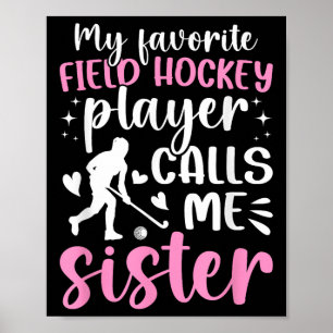 Proud Field Hockey Sister Of A Field Hockey Player Poster