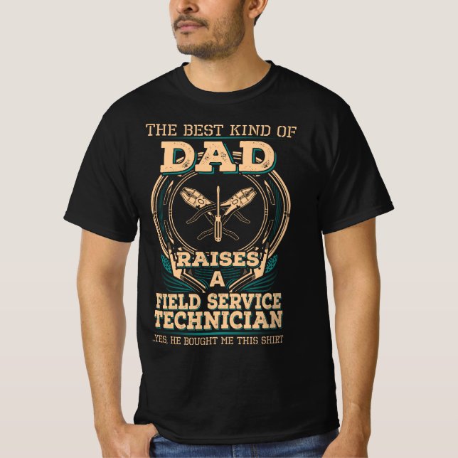 Proud Field Service Technician's Dad T-Shirt (Front)