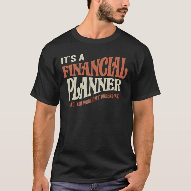 Proud Financial Planner T-Shirt (Front)