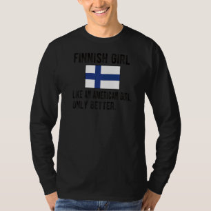 Proud Finnish Girl Finland Flag Finnish Roots T-Shirt