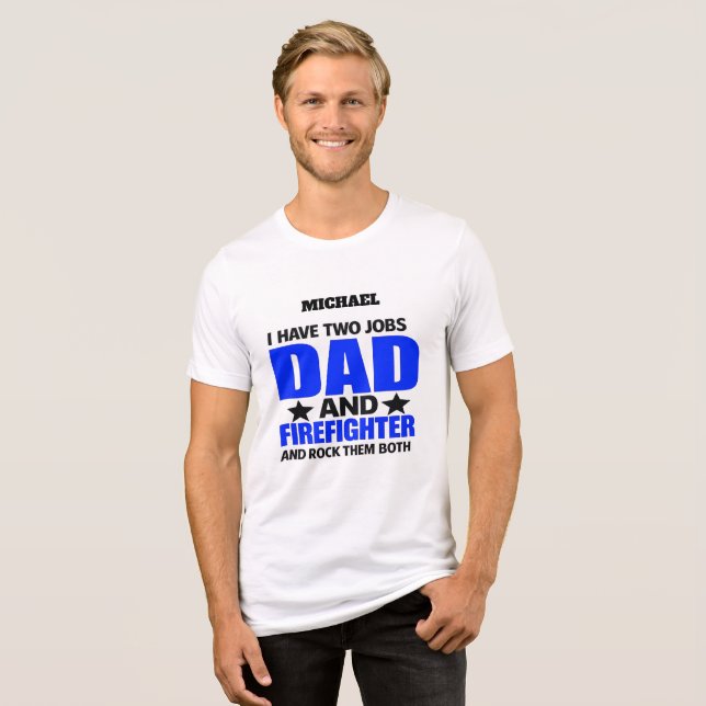 Proud Firefighter Dad Tri-Blend Shirt (Front Full)