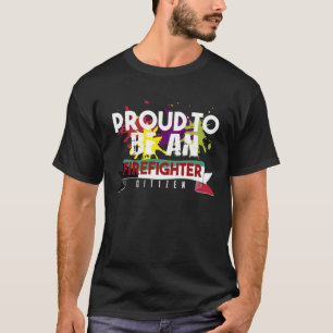 Proud firefighter Profession career worker working T-Shirt