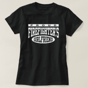 Proud Firefighter's Girlfriend T-Shirt