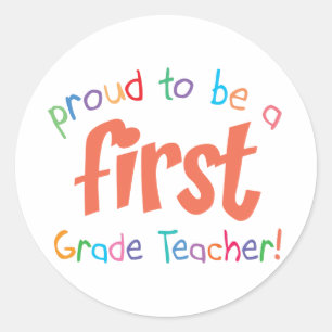Proud First Grade Teacher Stickers