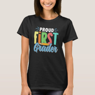 Proud First Grader Pupil School 1St Grade 1 One T-Shirt