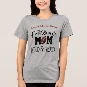 Proud Football Mum Game Day Tri-Blend Shirt