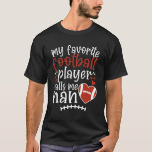 Proud Football Nan of A Football Player Nan Grandm T-Shirt