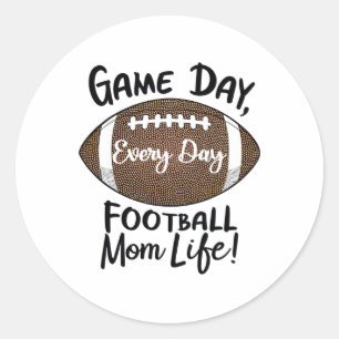 Proud Footll Mum Life Game Day Mother's Day Footll Classic Round Sticker