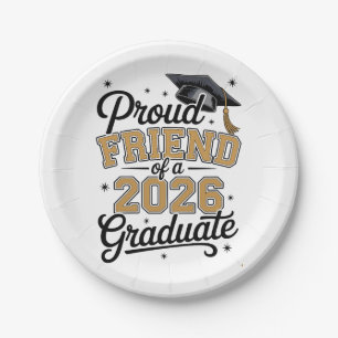 Proud Friend Of A 2026 Graduate Gold Graduation Paper Plate