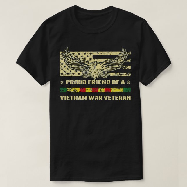 Proud Friend Of A Vietnam Veteran Military Vet's F T-Shirt (Design Front)