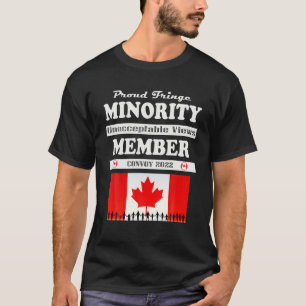 Proud Fringe Minority Member Freedom Convoy 2022 T T-Shirt