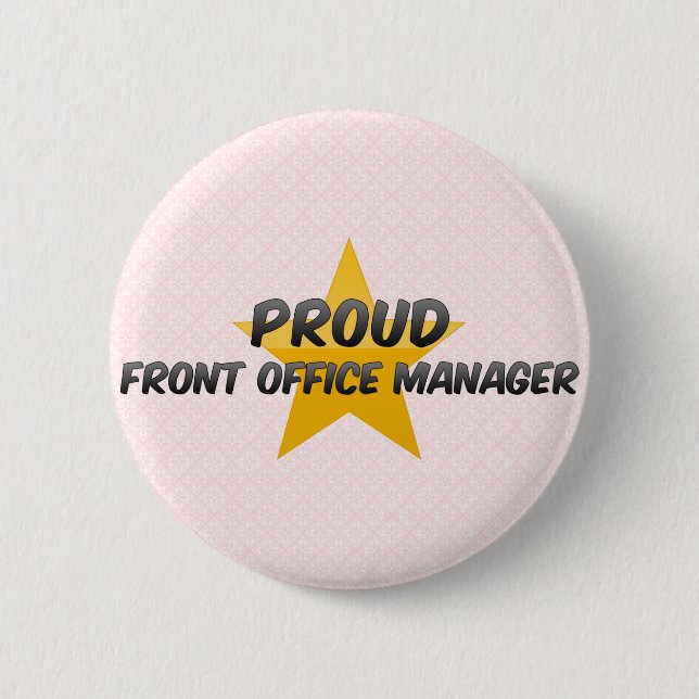 Proud Front Office Manager 6 Cm Round Badge (Front)