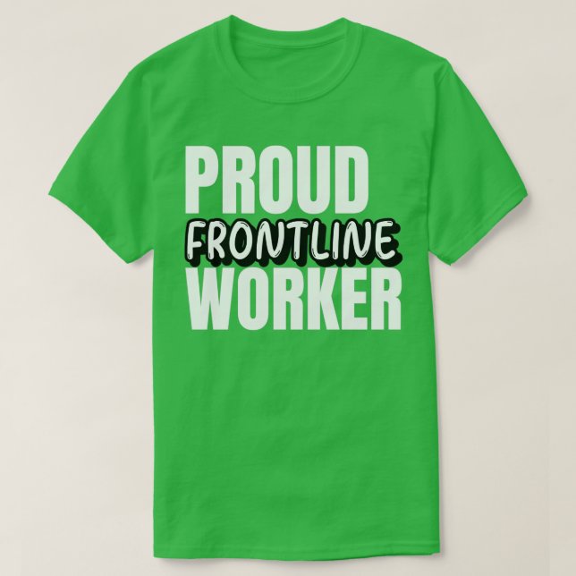 Proud Frontline Worker T-Shirt (Design Front)