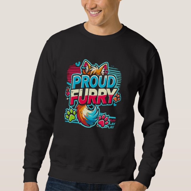 Proud Furry Tail Ears Fursuit Cosplay Furry Fandom Sweatshirt (Front)