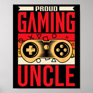 Proud Gaming Uncle Gamer Video Games Game Gamers G Poster