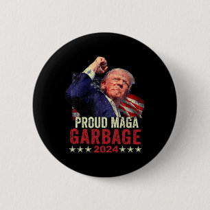 Proud Garbage Trump Supporter 4  6 Cm Round Badge