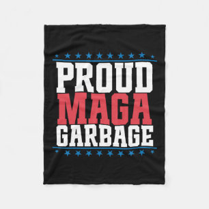 Proud Garbage Trump Supporter 7  Fleece Blanket