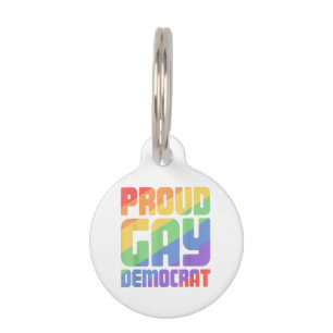 Proud Gay Democrat Funny LGBT Pet Tag