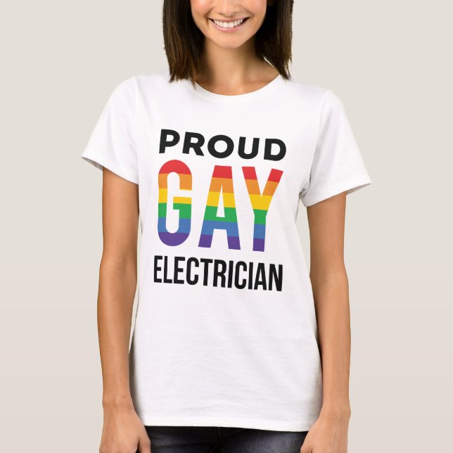 Proud Gay Electrician LGBTQ Pride Month T-Shirt (Front)